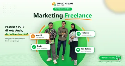 Ufuk Hijau Energi Buka Program Marketing Freelance, Daftar Online Gratis